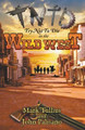 Try Not to Die: In the Wild West Mark Tullius 9781938475948