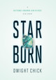 Star Born Dwight Chick 9781039171770