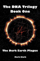 The Dark Earth Plague by Mark Clark
