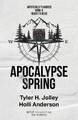 Apocalypse Spring by Tyler H Jolley