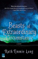 Beasts of Extraordinary Circumstance by Ruth Emmie Lang