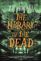 The Library of the Dead T L Huchu 9781250767783