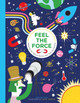 Feel the Force: Revealing the Physics Secrets that Rule the Universe Mike Barfield 9781510230439