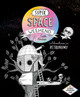 Super Space Weekend: Adventures in Astronomy Gaelle Almeras 9781778400667