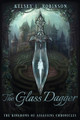 The Glass Dagger Kelsey L Robinson 9798988185222