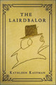The Lairdbalor Kathleen Kaufman 9781683365884