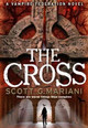 The Cross by Scott G. Mariani