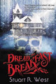 Dread and Breakfast by Stuart R West