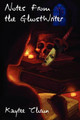 Notes From The Ghostwriter by Kaytee Thrun