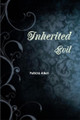 Inherited Evil by Felicia Allen