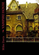 Vampire House by Mike Davis (Consultant in Continuing Medical Education)