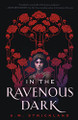 In the Ravenous Dark by A M Strickland