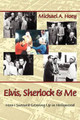 Elvis, Sherlock & Me by Michael Hoey (University of Liverpool UK University of Liverpool UK)