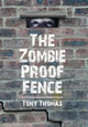 The Zombie Proof Fence Tony Thomas 9781524561192