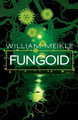 Fungoid by William Meikle