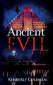 Ancient Evil by Kimberly Coleman