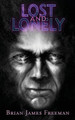 Lost and Lonely by Brian James Freeman