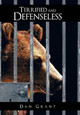 Terrified and Defenseless Dan Grant 9781481734677