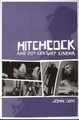 Hitchcock and Twentieth-Century Cinema by John Orr