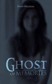 Ghost of Memories by David Mendoza