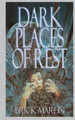 Dark Places of Rest by Brick Marlin