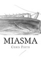 Miasma by Chris Firth