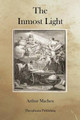 The Inmost Light Arthur Machen 9781470086961