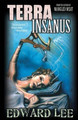 Terra Insanus by Edward Lee (Children's Hospital Boston)