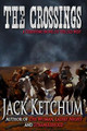 The Crossings by Jack Ketchum