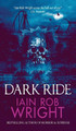 Dark Ride Iain Rob Wright 9781913523008