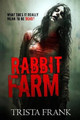 Rabbit Farm by Trista Frank