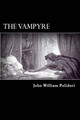 The Vampyre: A Tale Alex Struik 9781482679427