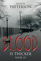Blood Is Thicker Silas H Patterson 9781490782867