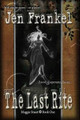 The Last Rite Jen Frankel 9781300090298