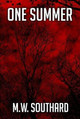 One Summer M.W. Southard 9781312086289