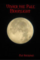Under the Pale Moonlight by Pat Sheridan