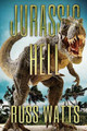 Jurassic Hell by Russ Watts