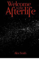 Welcome to the Afterlife by Alex Smith (Warwick University)
