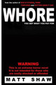 Whore by Matt Shaw