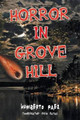 Horror in Grove Hill Humberto Paez 9781463365882
