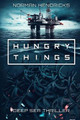 Hungry Things by Norman Hendricks