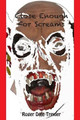 Close Enough For Screams Roger Dale Trexler 9781497315532