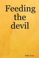 Feeding the Devil by Metin Izzet