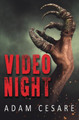 Video Night by Adam Cesare