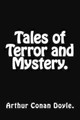 Tales of Terror and Mystery. by Sir Arthur Conan Doyle