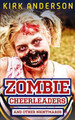 Zombie Cheerleaders by Kirk Anderson