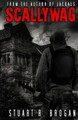 Scallywag by Stuart R Brogan