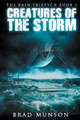 Creatures of the Storm Brad Munson 9781977943286