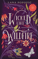 Wicked Like a Wildfire Lana Popovic 9780062436832