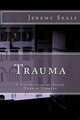 Trauma by Jeremy Seals